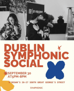 Three people interact at an indoor event; one person hugs another while a third stands nearby. Event details: Dublin Symphonic Social, September 30, 5-8pm, O'Regan's, South Great George's Street.